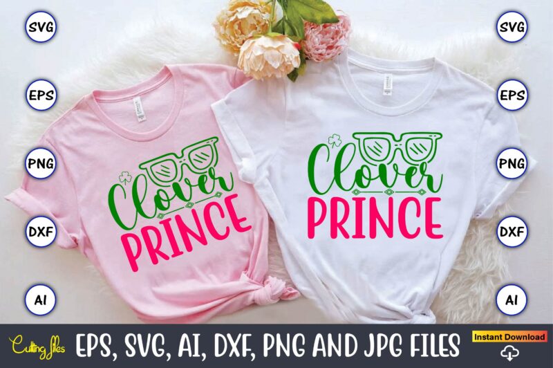 Clover Queen,St. Patrick’s Day,St. Patrick’s Dayt-shirt,St. Patrick’s Day design,St. Patrick’s Day t-shirt design bundle,St. Patrick’s Day s