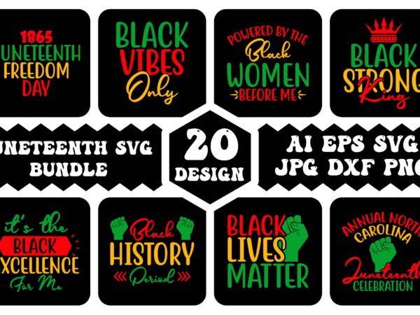 Juneteenth svg design bundle, juneteenth shirt design bndle, juneteenth cricut cut file bundle, juneteenth t-shirt design bundle