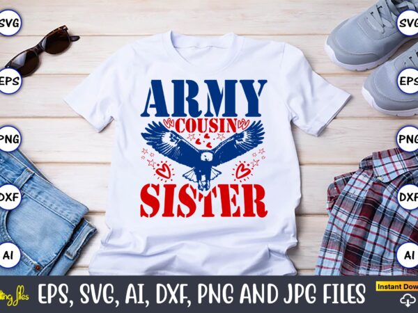 Army Cousin Sister,Memorial day,memorial day svg bundle,svg,happy ...