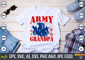 Army Grandpa,Memorial day,memorial day svg bundle,svg,happy memorial day, memorial day t-shirt,memorial day svg, memorial day svg vector,mem