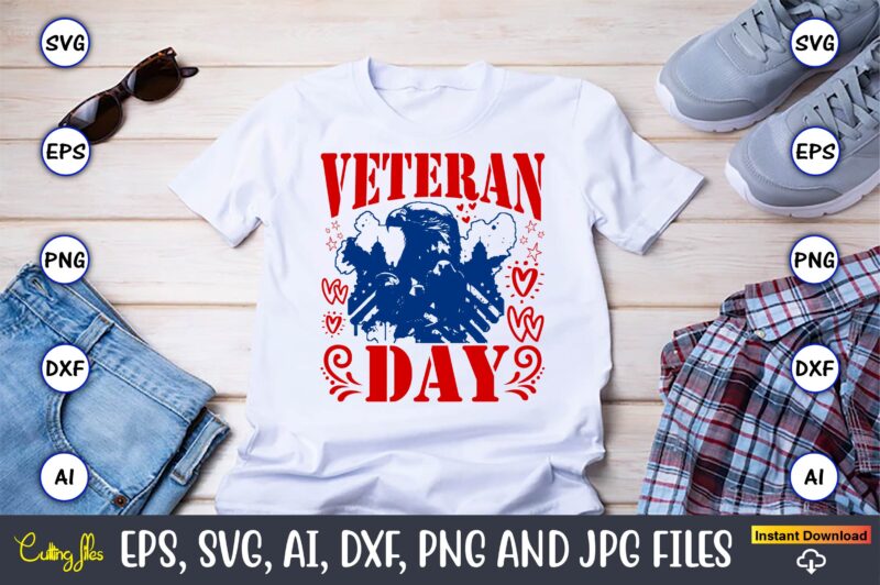 Veterans Day,Memorial day,memorial day svg bundle,svg,happy memorial day, memorial day t-shirt,memorial day svg, memorial day svg vector,mem