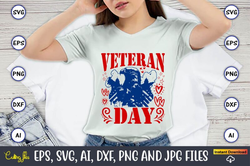 Veterans Day,Memorial day,memorial day svg bundle,svg,happy memorial day, memorial day t-shirt,memorial day svg, memorial day svg vector,mem