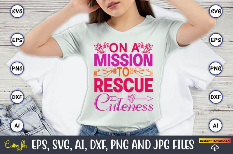 On A Mission To Rescue Cuteness,World Wildlife Day Shirt, Save Their Habitat T-Shirt, Wildlife Preservation Tees, Gift For Wildlife Rehabili