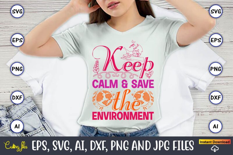 Keep Calm & Save The Environment,World Wildlife Day Shirt, Save Their Habitat T-Shirt, Wildlife Preservation Tees, Gift For Wildlife Rehabil