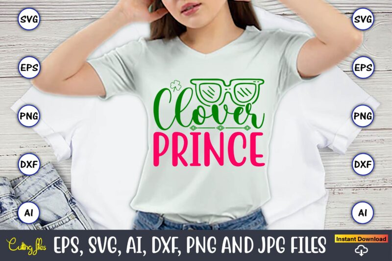 Clover Queen,St. Patrick’s Day,St. Patrick’s Dayt-shirt,St. Patrick’s Day design,St. Patrick’s Day t-shirt design bundle,St. Patrick’s Day s