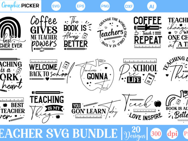 Teacher svg bundle, teacher appreciation svg, teacher svg bundle, teacher svg, school svg, teach svg, back to school svg, teacher gift svg, t shirt designs for sale