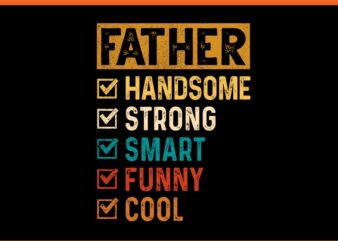 Father Handsome Strong Smart Funny Cool PNG