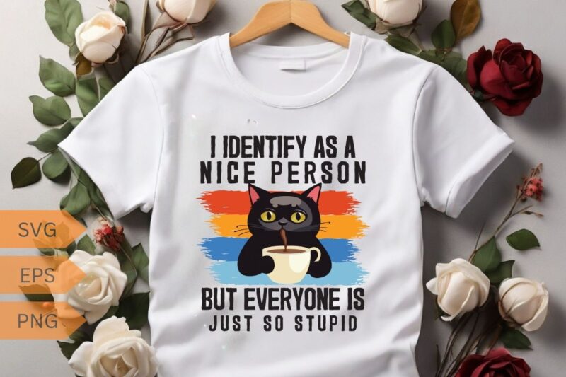 MY SPIRIT ANIMAL IS A GRUMPY CAT WHO SLAPS ANNOYING PEOPLE T-shirt design vector, Funny cat lover T-shirt design vector, cat meme, lazy cat