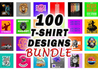 100 T-shirt Designs Bundle SVG, PNG – PART 2