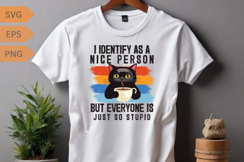 MY SPIRIT ANIMAL IS A GRUMPY CAT WHO SLAPS ANNOYING PEOPLE T-shirt design vector, Funny cat lover T-shirt design vector, cat meme, lazy cat