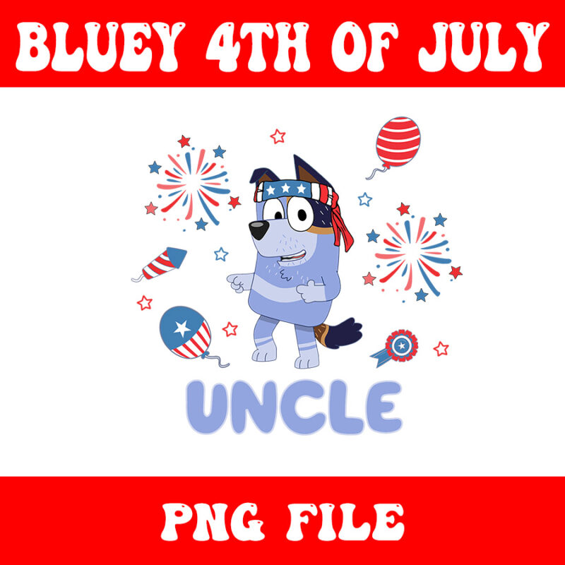4th Of July Bluey PNG, Red White Bluey PNG, Bluey Uncle PNG