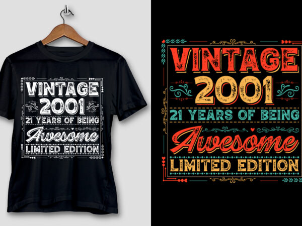 21 years of being awesome limited edition t-shirt design