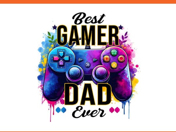 Best gamer dad ever color png, game tie dye png t shirt template