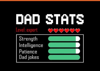 Dad Stats Level Expert PNG t shirt vector illustration