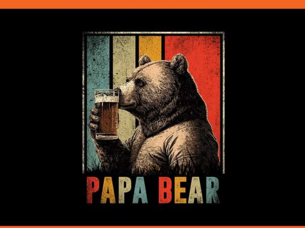 Papa bear png, daddy bear vintage png, father’s day png t shirt illustration