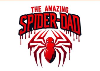 The Amazing Spider Dad Png, Father Day PNG t shirt designs for sale