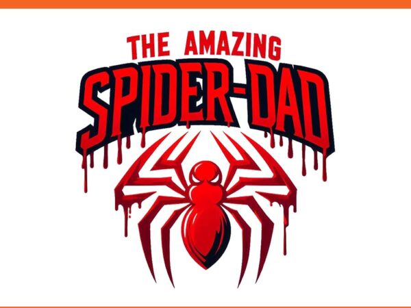 The amazing spider dad png, father day png t shirt designs for sale