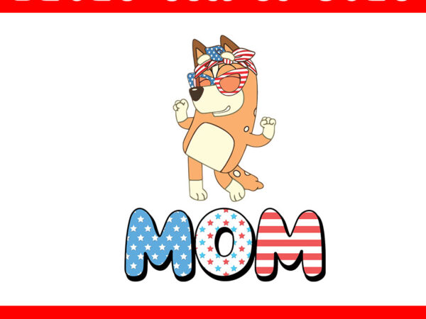 4th of july bluey png, red white and bluey png, bluey mom png