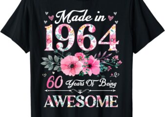 60 Year Old Made In 1964 Floral 60th Birthday Women T-Shirt