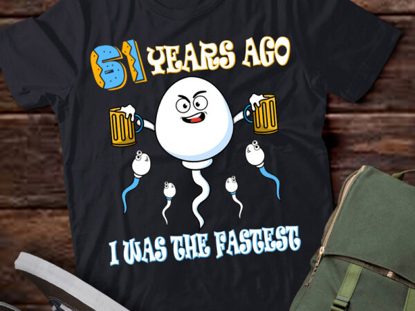 61 years ago i was the fastest birthday decorations t-shirt ltsp