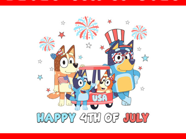 4th of july bluey png, red white and bluey png, happy 4th of july png