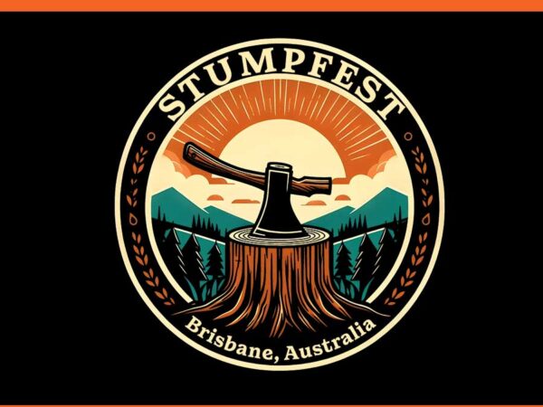 Stump fest brisbane australia png t shirt template vector