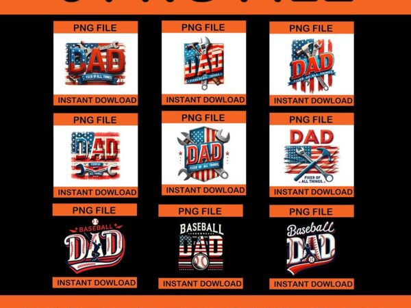 Bundle dad fixer of all things png, hanydman tools png, fixer dad png t shirt template