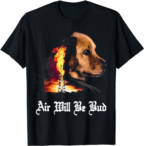 Air Will Be Blud Vintage Dog Air Will Be Blood