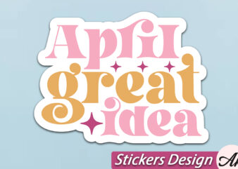 April great idea stickers svg