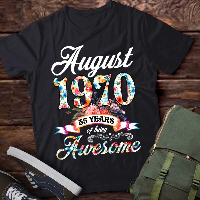 August 1970 55 Years Of Being Awesome 55th Birthday T-Shirt ltsp