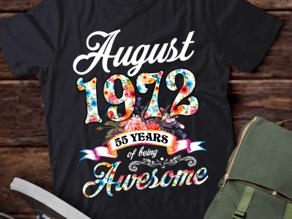 August 1972 55 years of being awesome 55th birthday t-shirt ltsp