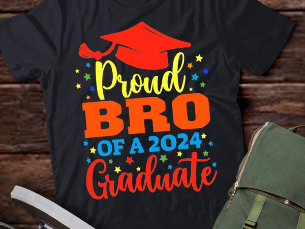 Bro senior 2024 proud dad of a class of 2024 graduate t-shirt