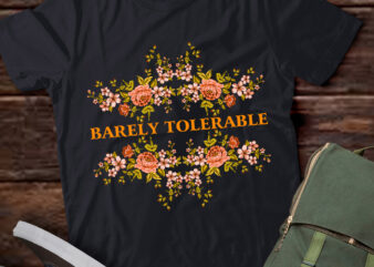 Barely Tolerable T-Shirt ltsp