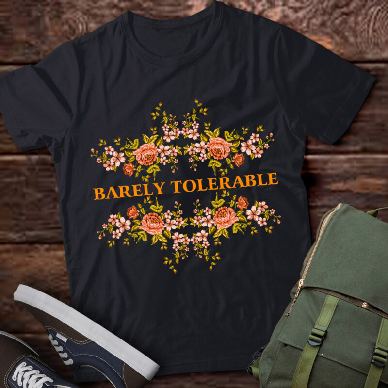 Barely Tolerable T-Shirt ltsp