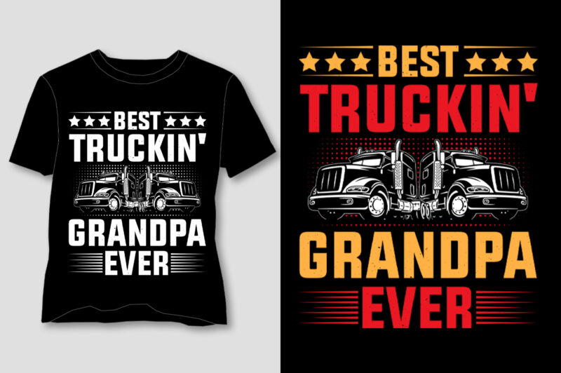 Best Truckin’ Grandpa Ever T-Shirt Design