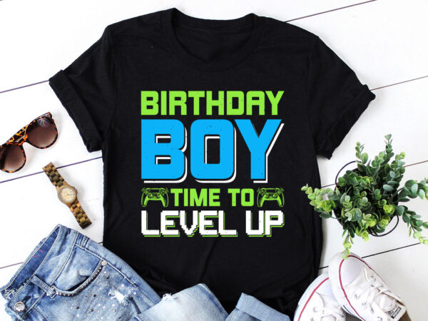 Birthday boy time to level up t-shirt design