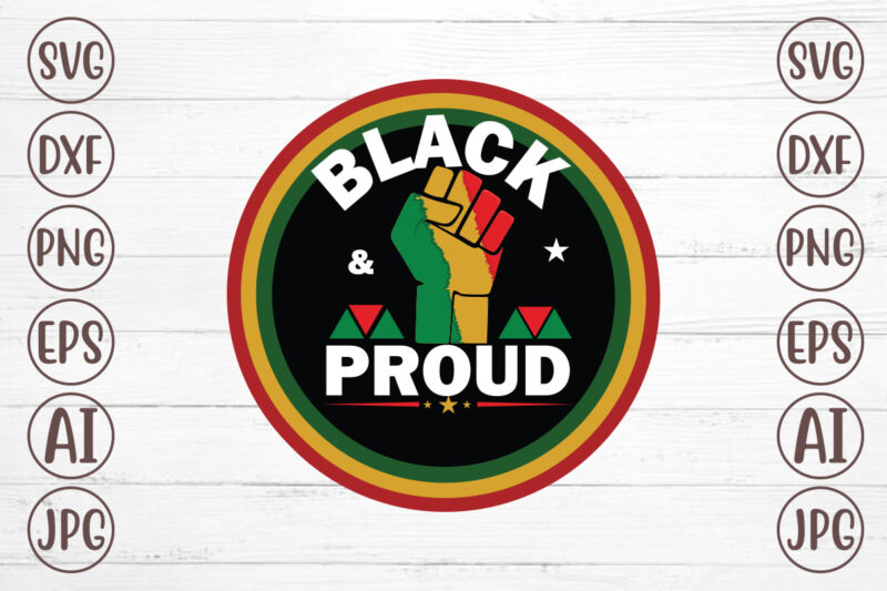 Black And Proud T-Shirt Design