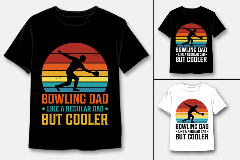 Bowling Dad Like a Regular Dad But Cooler T-Shirt Design