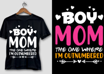 Boy Mom The One Where I’M Outnumbered T-Shirt Design