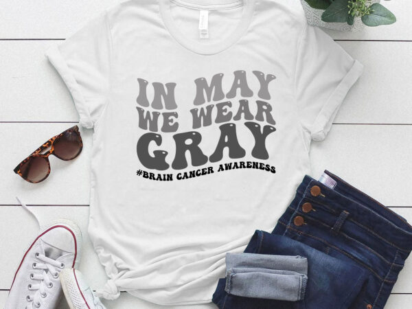 Brain cancer awareness in may we wear gray t-shirt ltsp