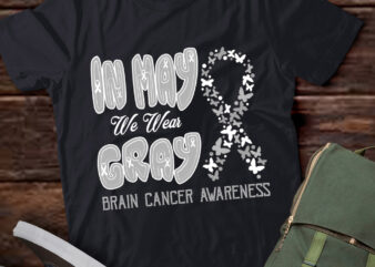 Brain Cancer Awareness Month In May We Wear Gray Shirt ltsp