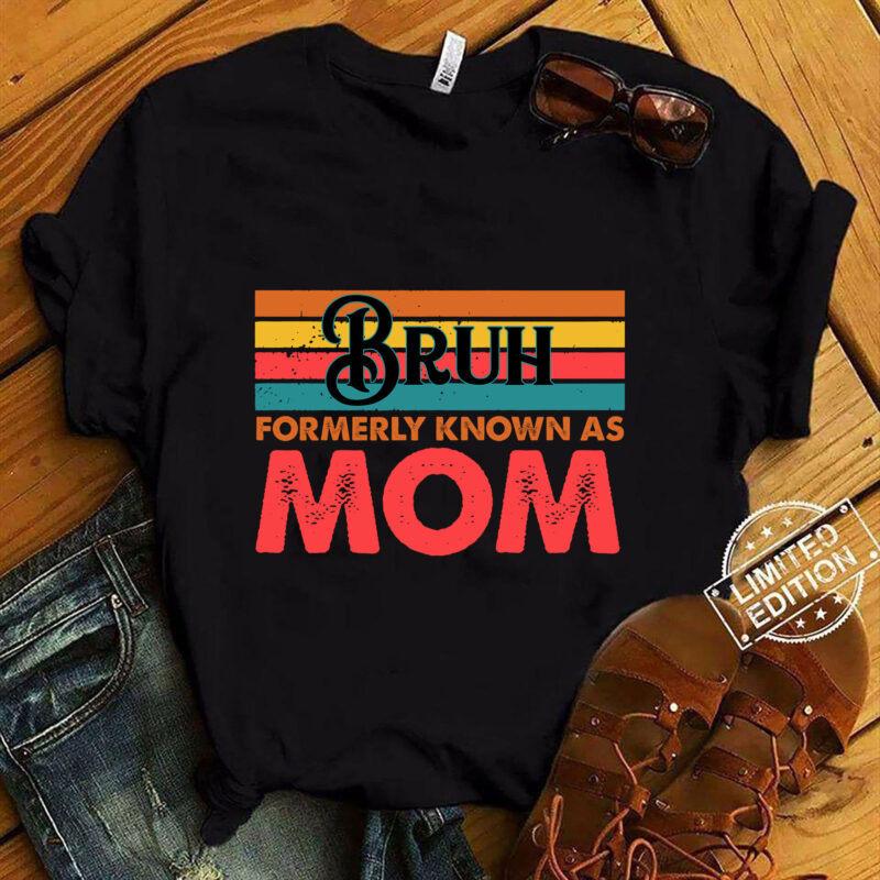 Bruh Formerly Known As Mom T-Shirt ltsp