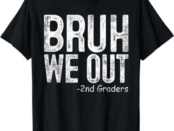 Admit it you’ll low key miss me bruh funny bruh teacher t-shirt