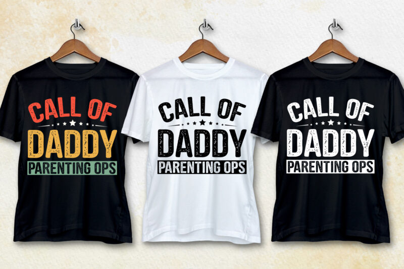 Call Of Daddy Parenting Ops T-Shirt Design