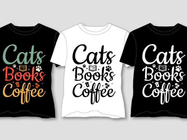 Cats books coffee t-shirt design