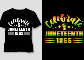 Celebrate Juneteenth 1865 T-Shirt Design