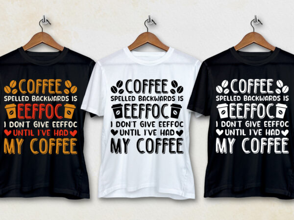 Coffee spelled backwards is eeffoc t-shirt design