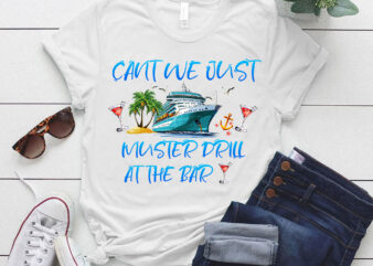 Cruise Vacation Funny Muster Drill Summer Bar T-Shirt ltsp
