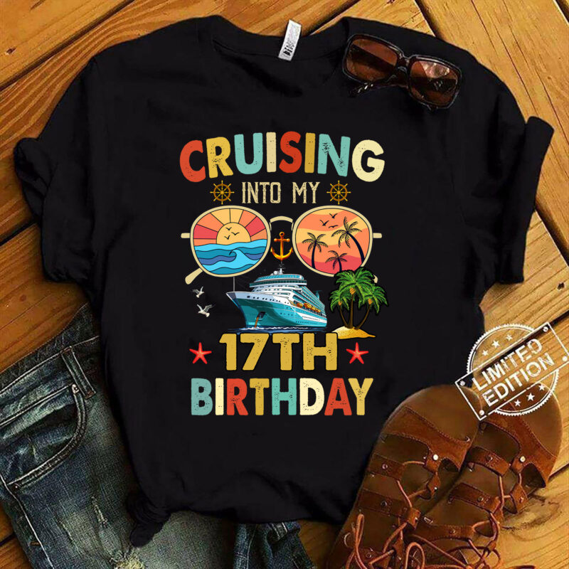 Cruising Into My 17Th Birthday Family Cruise 16 Birthday T-Shirt ltsp
