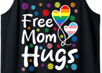 Cute Free Mom Hugs Gay Pride Transgender Rainbow Flag Tank Top